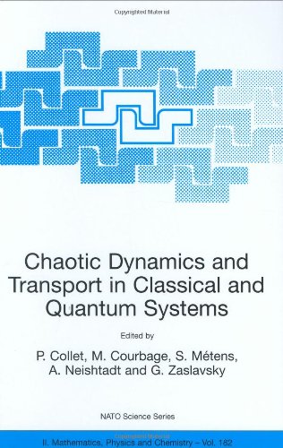 Chaotic Dynamics And Transport In Classical And Quantum Systems 1st Edition S Metens