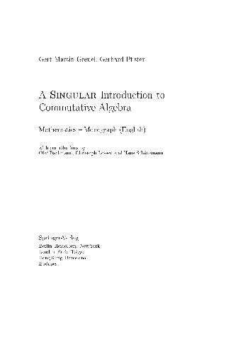 Singular Introduction To Commutative Algebra Gertmartin Greuel