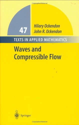 Waves And Compressible Flow 1st Edition Hilary Ockendon John R Ockendon