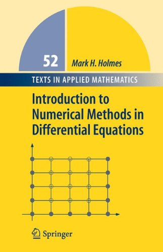 Introduction To Numerical Methods In Differential Equations 1st Edition Mark H Holmes