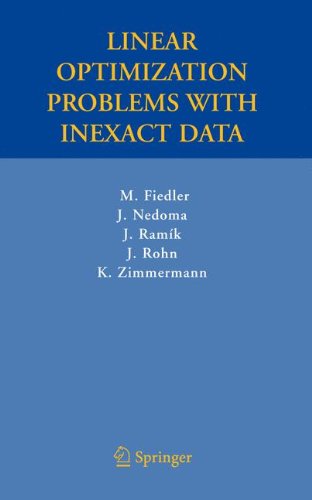 Linear Optimization Problems With Inexact Data 1st Edition Miroslav Fiedler