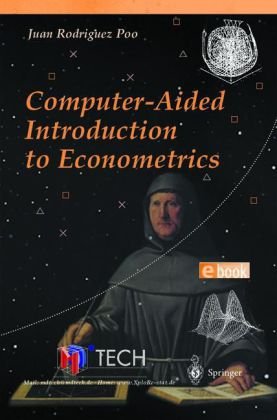 Computeraided Introduction To Econometrics 1st Edition Juan Rodriguez Poo