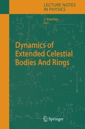 Dynamics Of Extended Celestial Bodies And Rings 1st Edition Tadashi Tokieda Auth