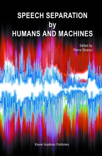 Speech Separation By Humans And Machines 1st Edition Pierre Divenyi