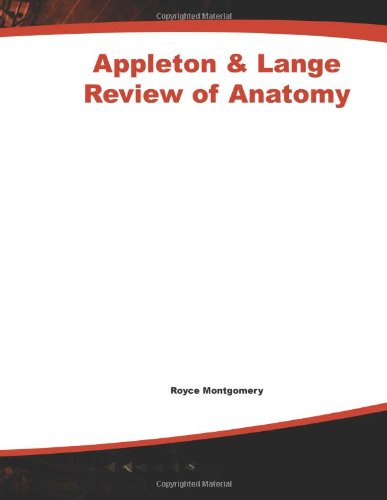 Appleton Lange Review Of Anatomy 6th Edition Royce L Montgomery