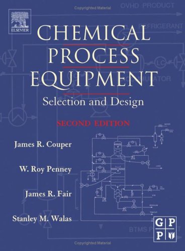Chemical Process Equipment Selection And Design 2nd Edition James R Couper