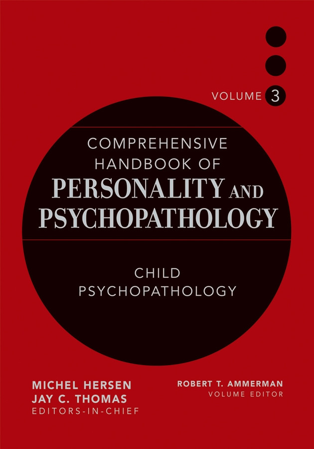 Comprehensive Handbook Of Personality And Psychopathology Volume 3 Child Psychopathology 1st Edition Robert T Ammerman