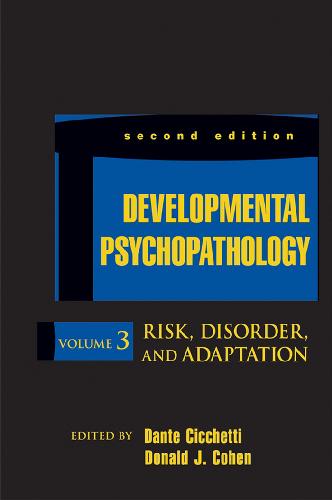 Developmental Psychopathology Risk Disorder And Adaptation 2nd Edition Dante Cicchetti
