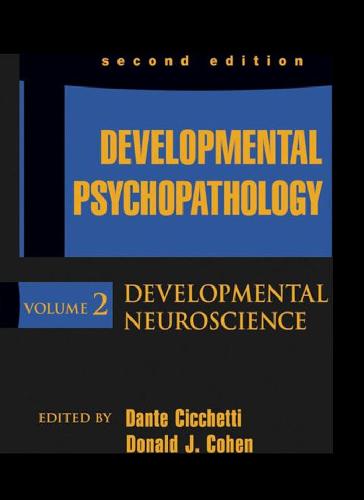 Developmental Psychopathology Developmental Neuroscience 2nd Edition Dante Cicchetti