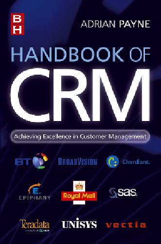 Handbook Of Crm Achieving Excellence Through Customer Management 1st Edition Adrian Payne