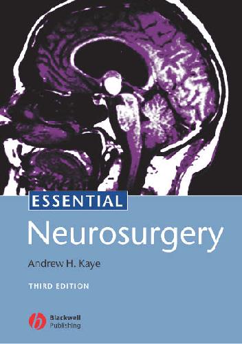 Essential Neurosurgery 3rd Edition Andrew H Kaye Malden Mass