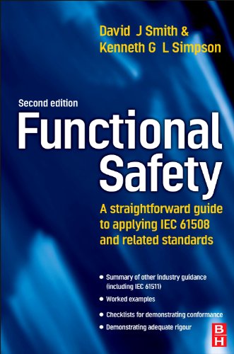 Functional Safety A Straightforward Guide To Applying Iec 61508 And Related Standards 2nd Edition David J Smith