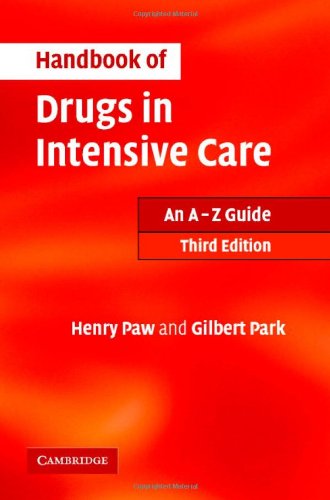 Handbook Of Drugs In Intensive Care An A Z Guide 3rd Edition Henry G W Paw