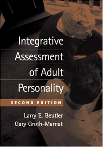 Integrative Assessment Of Adult Personality Second Edition Larry E Beutler Phd