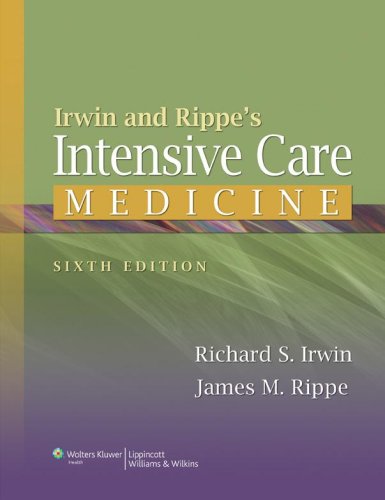 Irwin And Rippes Intensive Care Medicine Sixth Richard S Irwin