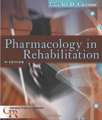 Pharmacology In Rehabilitation Ciccone 4th Edition Charles Ciccone