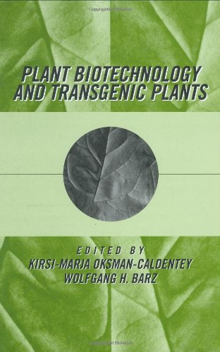 Plant Biotechnology And Transgenic Plants 1st Edition Kirsimarja Oksmancaldentey