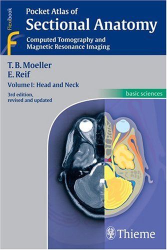 Pocket Atlas Of Sectional Anatomy Volume 1 Head And Neck 3rd Torsten Bert Moeller