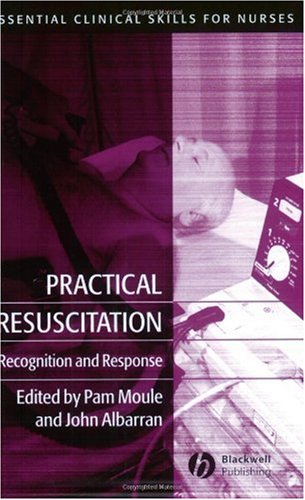 Practical Resuscitation Moule 1st Edition Pam Moule John Albarran