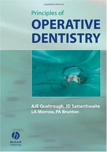 Principles Of Operative Dentistry 1st Edition A J E Qualtrough