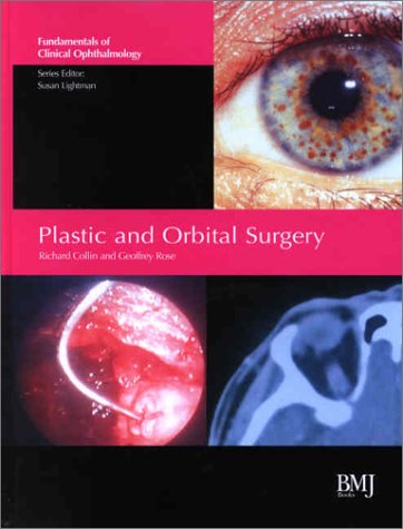 Plastic And Orbital Surgery 1st Edition Richard Collin Geoffrey Rose