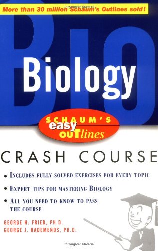 Schaums Outline Of Biology 1st Edition George Fried George Hademenos