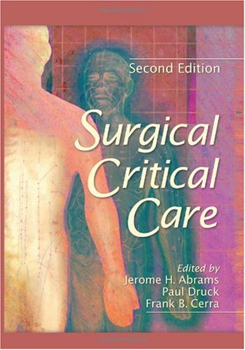 Surgical Critical Care Second Edition 2nd Edition Jerome Abrams