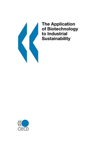 The Application Of Biotechnology To Industrial Sustainability Oecd