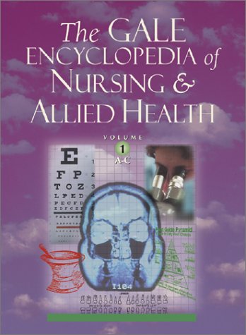 The Gale Encyclopedia Of Nursing And Allied Health 1st Kristine M Krapp