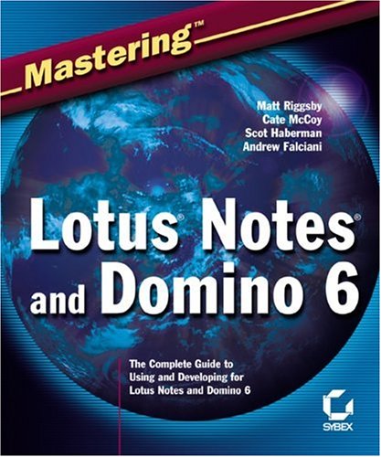 Mastering Lotus Notes And Domino 6 Cate Mccoy Matt Riggsby Scot Haberman