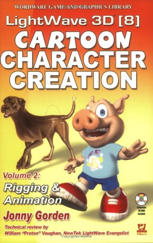 Lightwave 3d 8 Cartoon Character Creation Rigging Animation Jonny Gorden