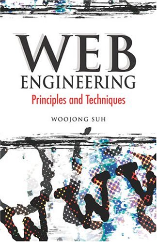 Web Engineering Principles And Techniques Illustrated Edition Woojong Suh