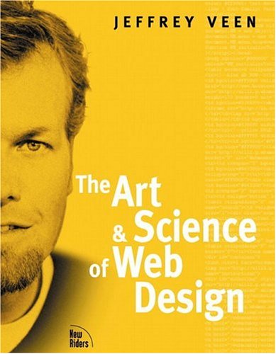 The Art Science Of Web Design 1st Edition Jeffrey Veen