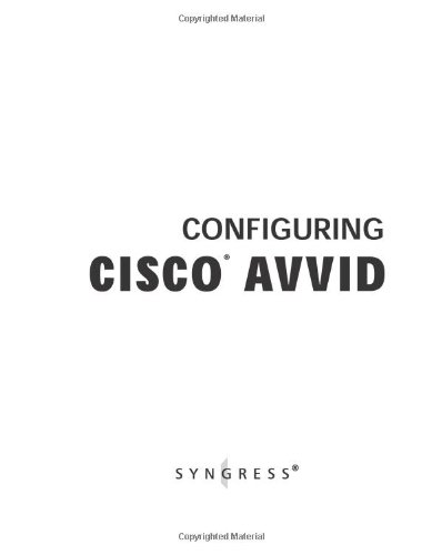 Configuring Cisco Avvid 1st Edition Syngress Wayne Lawson