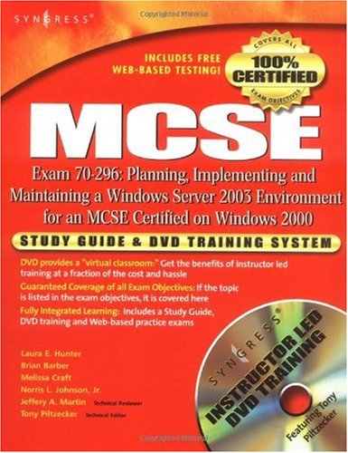Planning Implementing And Maintaining A Windows Server 2003 Environment For An Mcse Certified On Windows 2000 Study Guide 1st Edition Syngress