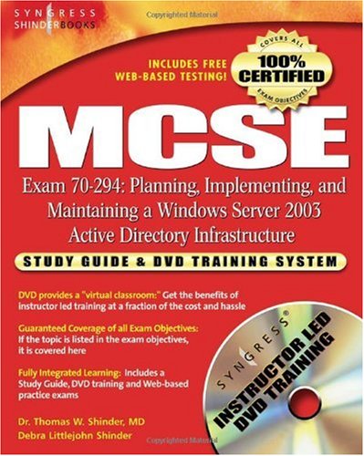 Planning Implementing And Maintaining A Windows Server 2003 Active Directory Infrastructure Study Guide 1st Edition Syngress