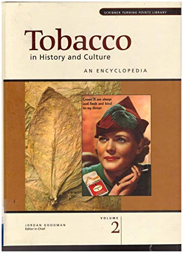 Tobacco In History And Culture An Encyclopedia Volume 2 Jordan Goodman