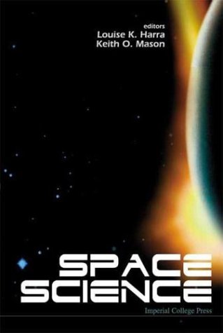 Space Science Illustrated Edition Louise K Harra Keith O Mason