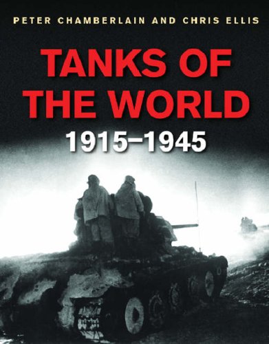 Tanks Of The World 19151945 Casselco Kindle Peter Chamberlain Chris Ellis