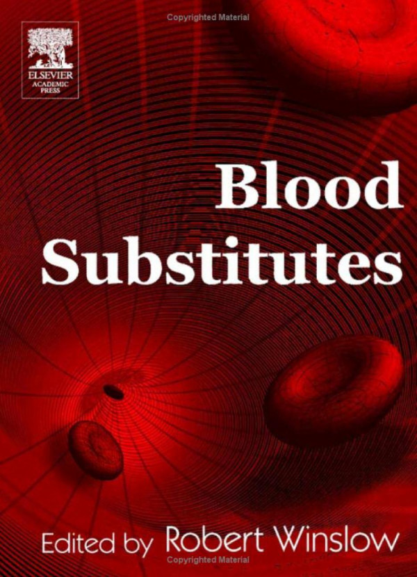 Blood Substitutes 1st Edition Robert M Winslow Ed