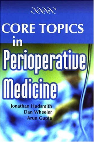 Core Topics In Perioperative Medicine 1st Edition Jonathan Hudsmith