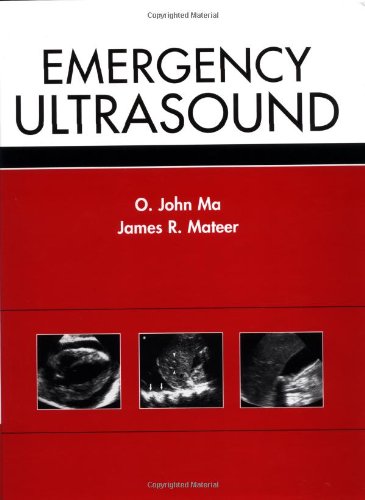 Emergency Ultrasound 1st Edition O John Ma James R Mateer