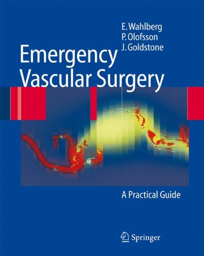 Emergency Vascular Surgery 1st Edition Eric Wahlberg Pr Olofsson