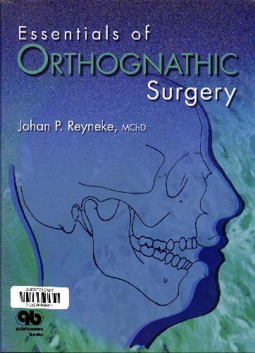 Essential Of Orthognathic Surgery 1st Edition Johan P Reyneke