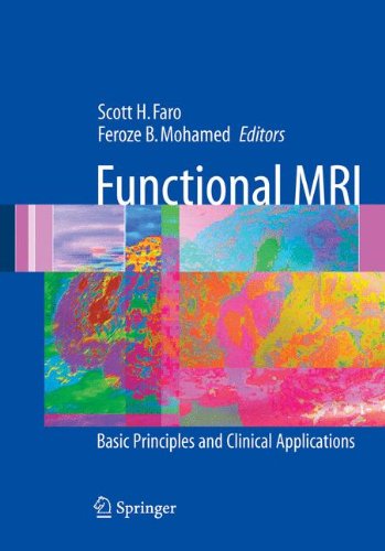Functional Mri Basic Principles And Clinical Applications 1st Edition Scott H Faro