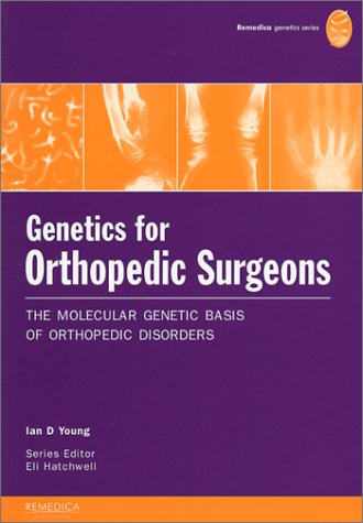 Genetics For Orthopedic Surgeons 1st Edition Ian Young