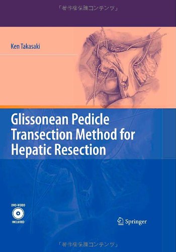 Glissonean Pedicle Transection Method For Hepatic Resection 1st Edition Ken Takasaki