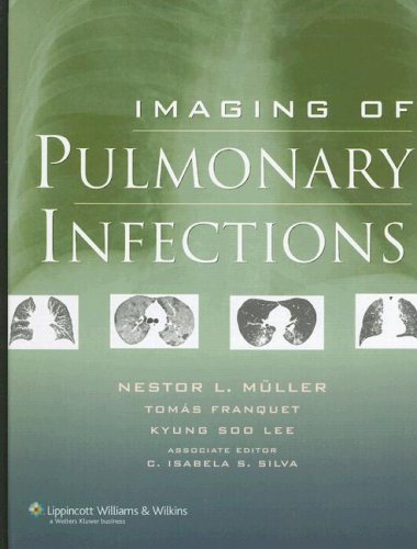 Imaging Of Pulmonary Infections A Fundamental And Clinical Text 1st Edition Nestor L Mller