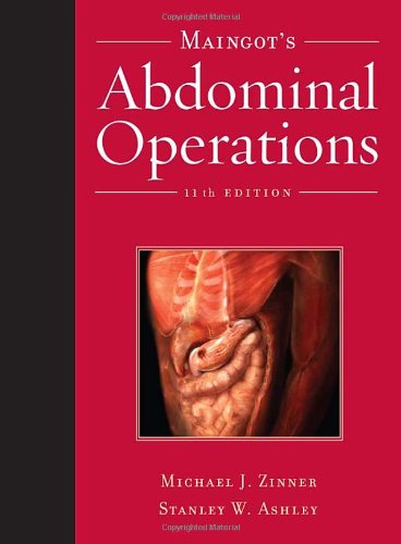 Maingots Abdominal Operations 11th Edition Michael Zinner
