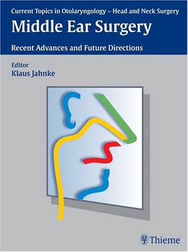 Middle Ear Surgery 1st Edition Klaus Jahnke